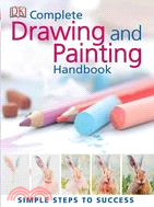 Complete Painting and Drawing Handbook