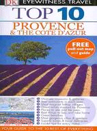 Top 10 Travel Guide Provence & The Cote D'azur