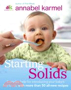 Starting Solids: What to Feed, When to Feed, and How to Feed Your Baby