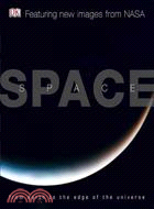 Space: From Earth to the Edge of the Universe