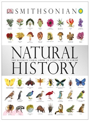 Smithsonian Natural History ─ The Ultimate Visual Guide to Everything on Earth