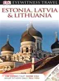 DK Eyewitness Travel Estonia, Latvia, and Lithuania