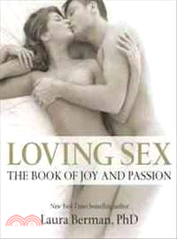 Loving Sex ─ The Book of Joy and Passion