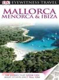 DK Eyewitness Travel Mallorca, Menorca & Ibiza