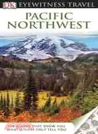 DK Eyewitness Travel Pacific Northwest