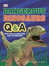 Dangerous Dinosaurs Q & A