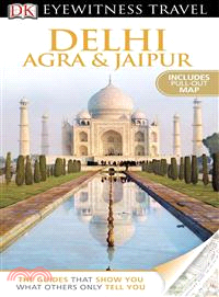 DK Eyewitness Travel Delhi, Agra and Jaipur