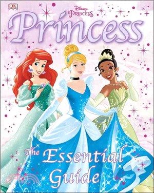 Disney Princess ─ The Essential Guide