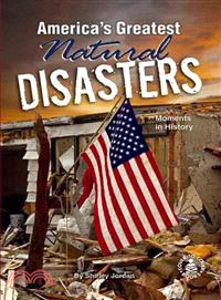 America's Greatest Natural Disasters
