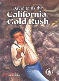 David Joins the California Gold Rush