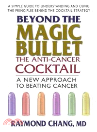 Beyond the Magic Bullet ─ The Anti-Cancer Cocktail