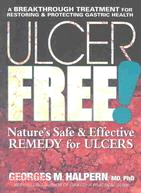 Ulcer Free: Nature's Safe & Effective Remedy for Ulcers