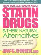 What You Must Know About Statin Drugs & Their Natural Alternatives