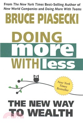 Doing More With Less ─ The New Way to Wealth