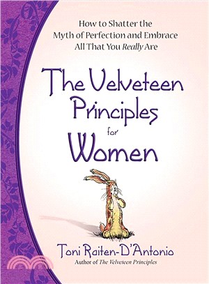 Velveteen Principles for Women ─ More Wisdom on Becoming Real