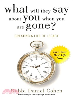 what will they say about you when you are gone? ─ Creating a Life of Legacy