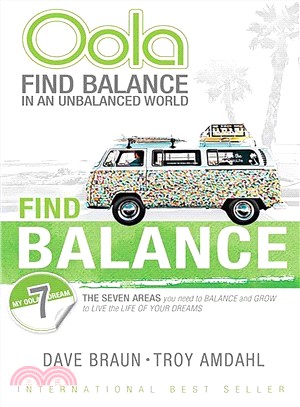 Oola ─ Find Balance in an Unbalanced World: The 7 Areas You Need to Balance and Grow to Live the Life of Your Dreams