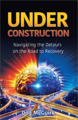 Under Construction ― Navigating the Detours on the Road to Recovery