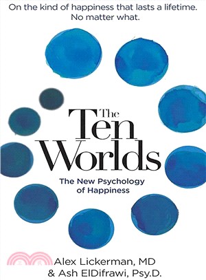 The Ten Worlds ― The New Psychology of Happiness