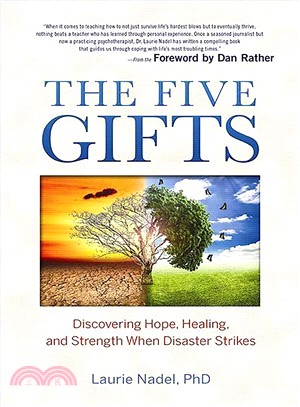 The Five Gifts ― Discovering Hope, Healing and Strength When Disaster Strikes