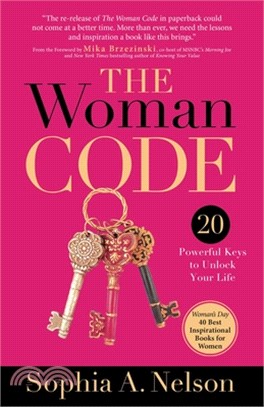 The Woman Code: Powerful Keys to Unlock Your Life
