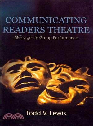 Communicating Readers Theatre: Messages in Group Performance