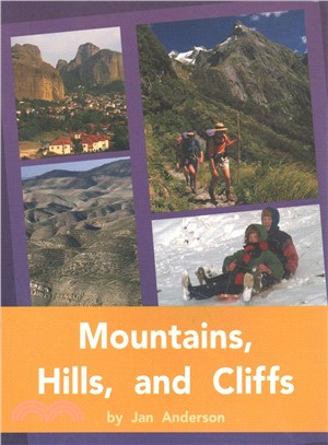 Mountains, Hills, and Cliffs ― Leveled Reader Levels 21-22 - Mountains, Hills, and Cliffs