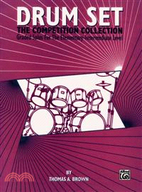 Drum Set ― The Competition Collection, Graded Solos for the Elementary-intermediate Level