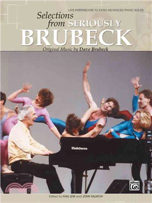Selections from Seriously Brubeck ─ Original Music by Dave Brubeck, Late-Intermediate to Early-Advanced Piano Solos