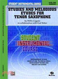 Student Instrumental Course, Studies and Melodious Etudes for Tenor Saxophone, Level I