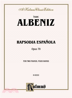 Rapsodia Espanola Opus 70 for Two Pianos, Four Hands