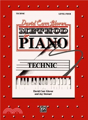 David Carr Glover Method for Piano, Technic, Level 4