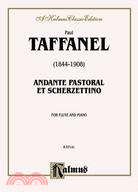 Paul Taffanel Andante Pastoral and Scherzettino, 1844-1908 ─ For Flute and Piano, Kalmus Classic Edition