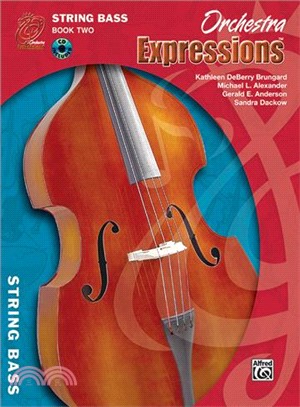 Orchestra Expressions String Bass Edition Book Two