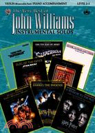 The Very Best of John Williams ─ Instrumental Solos: Violin/ Piano Accompaniment Level 2-3