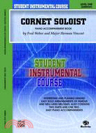 Cornet Soloist: Level 1, (Elementary), Piano Accompaniment