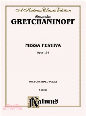 Missa Festiva ─ Opus 154 for Four Mixed Voices