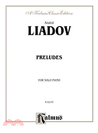 Preludes ─ For Solo Piano: a Kalmus Classic Edition