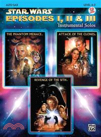 Star Wars ─ Episodes I, II & III Instrumental Solos, Alto Sax, Level 2-3