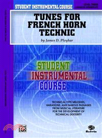 Tunes for French Horn Technic, Level Three ─ Advanced Intermediate