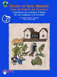 Canciones De America Latina - De Sus Origenes a La Escuela/ Songs of Latin America - from the Field to the Classroom ─ From the Fields to the Classroom/De Sus Origenes a LA Escuela