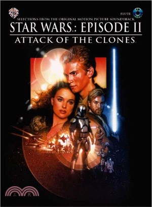 Star Wars, Episode II Attack of the Clones ─ Flute: Selections from the Original Motion Picture Soundtrack