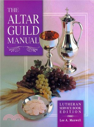 The Altar Guild Manual ─ Lutheran Service Book Edition