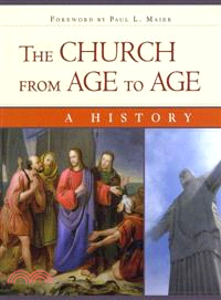 The Church from Age to Age ─ A History from Galilee to Global Christianity