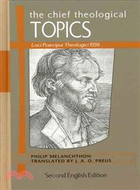 The Chief Theological Topics ─ Loci Praecipui Theologici 1559
