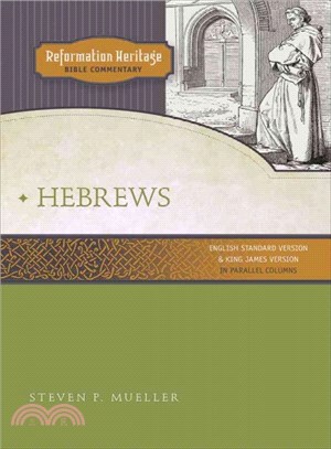 Reformation Heritage Bible Commentary ― Hebrews