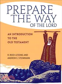 Prepare the Way of the Lord ― An Introduction to the Old Testament