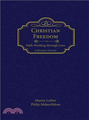 Christian Freedom—Faith Working Through Love