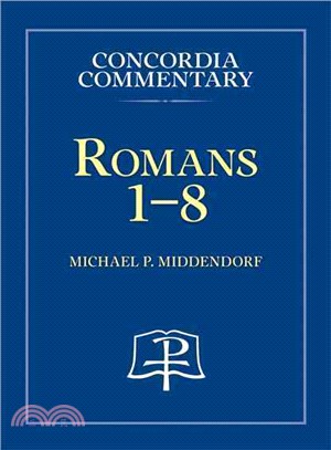 Romans 1-8 ― Concordia Commentary