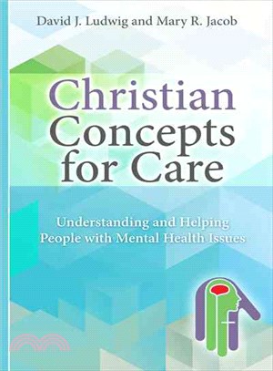Christian Concepts for Care ― Understanding and Helping People With Mental Issues